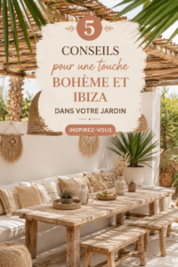 Jardin boho avec des éléments inspirés d'Ibiza, décoré de couleurs vives et d'accessoires chaleureux.